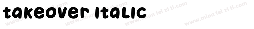 Takeover Italic字体转换